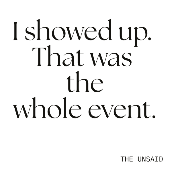 I showed up. That was the whole event.