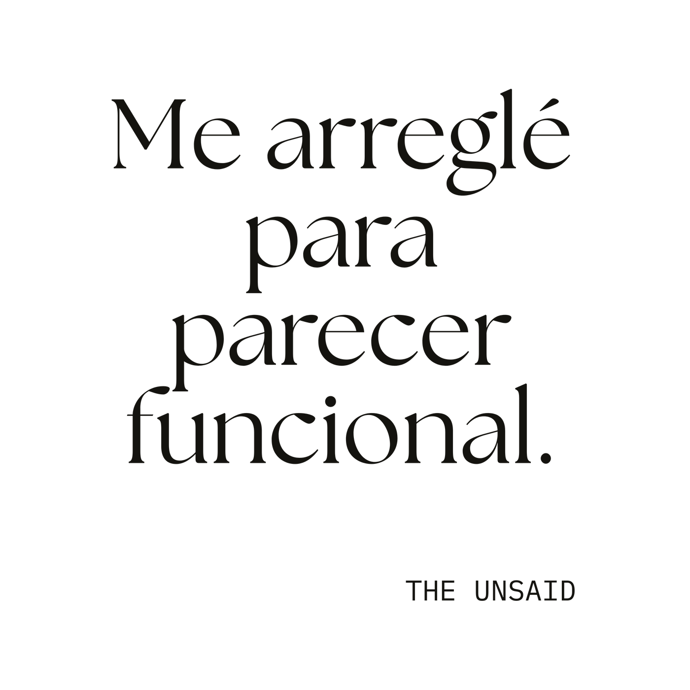 Me arreglé para parecer funcional.