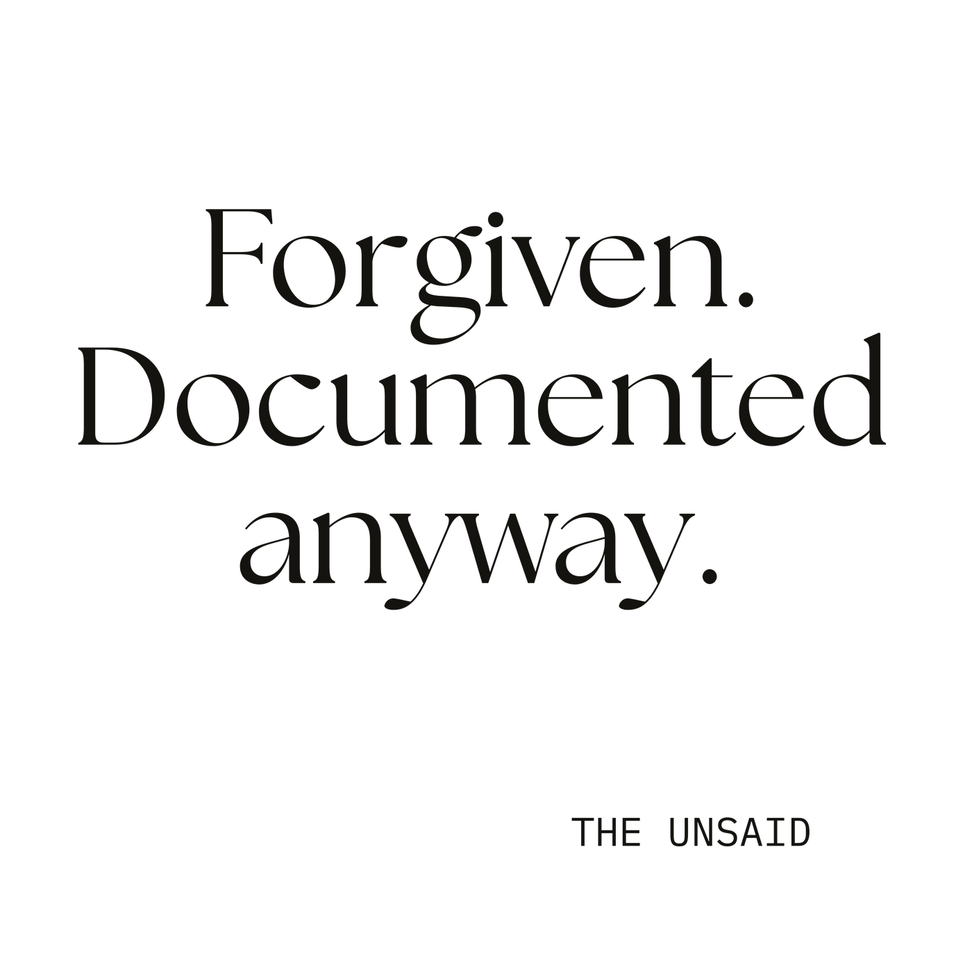 Forgiven. Documented anyway.
