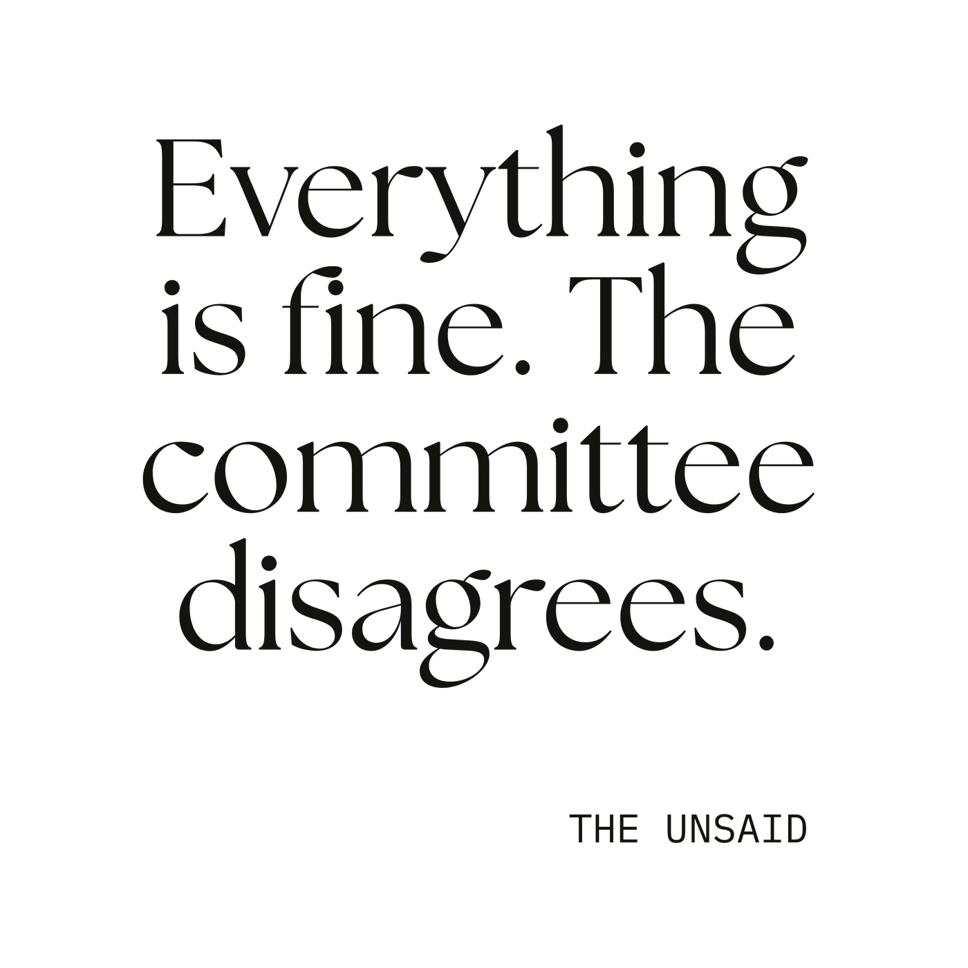 Everything is fine. The committee disagrees.