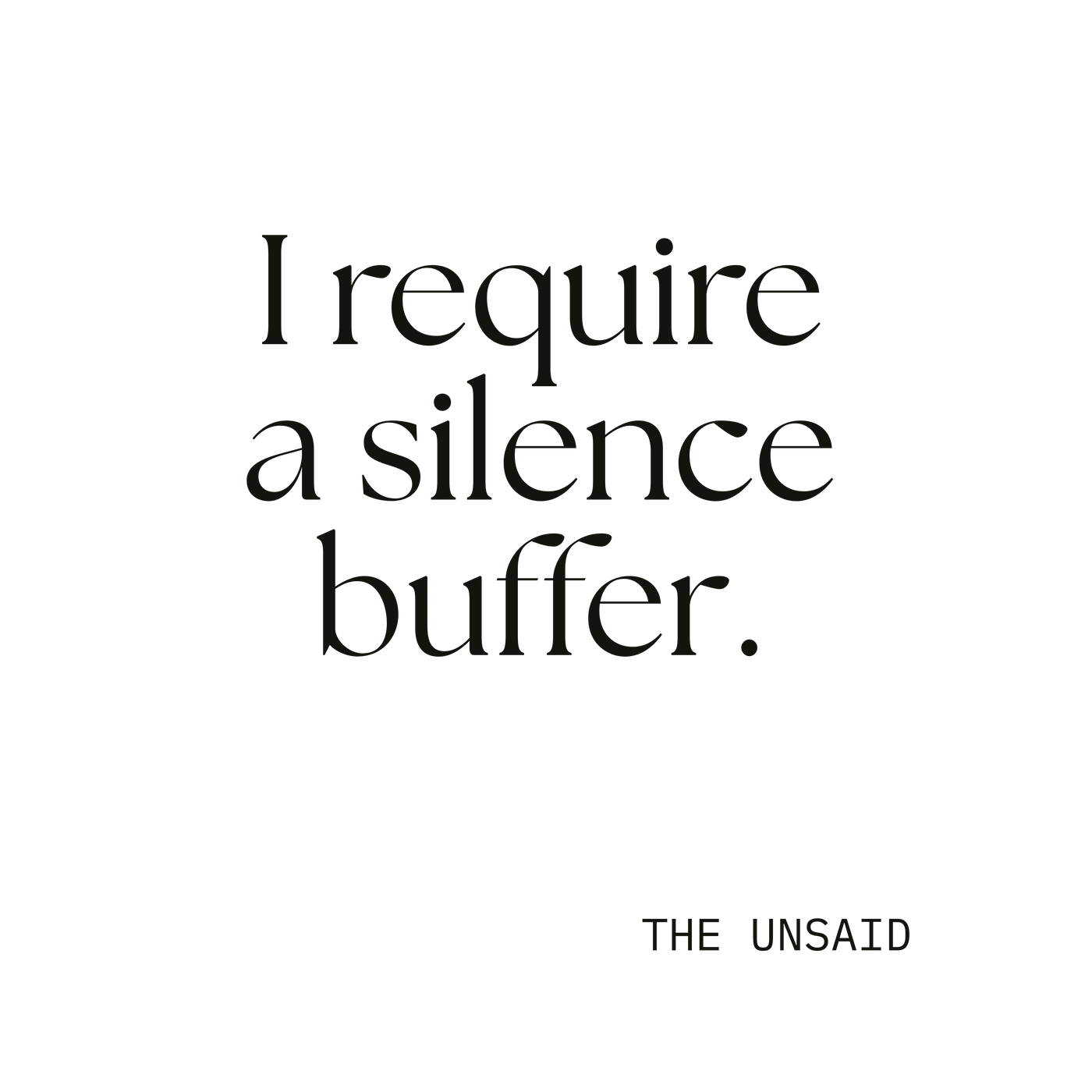 I require a silence buffer.
