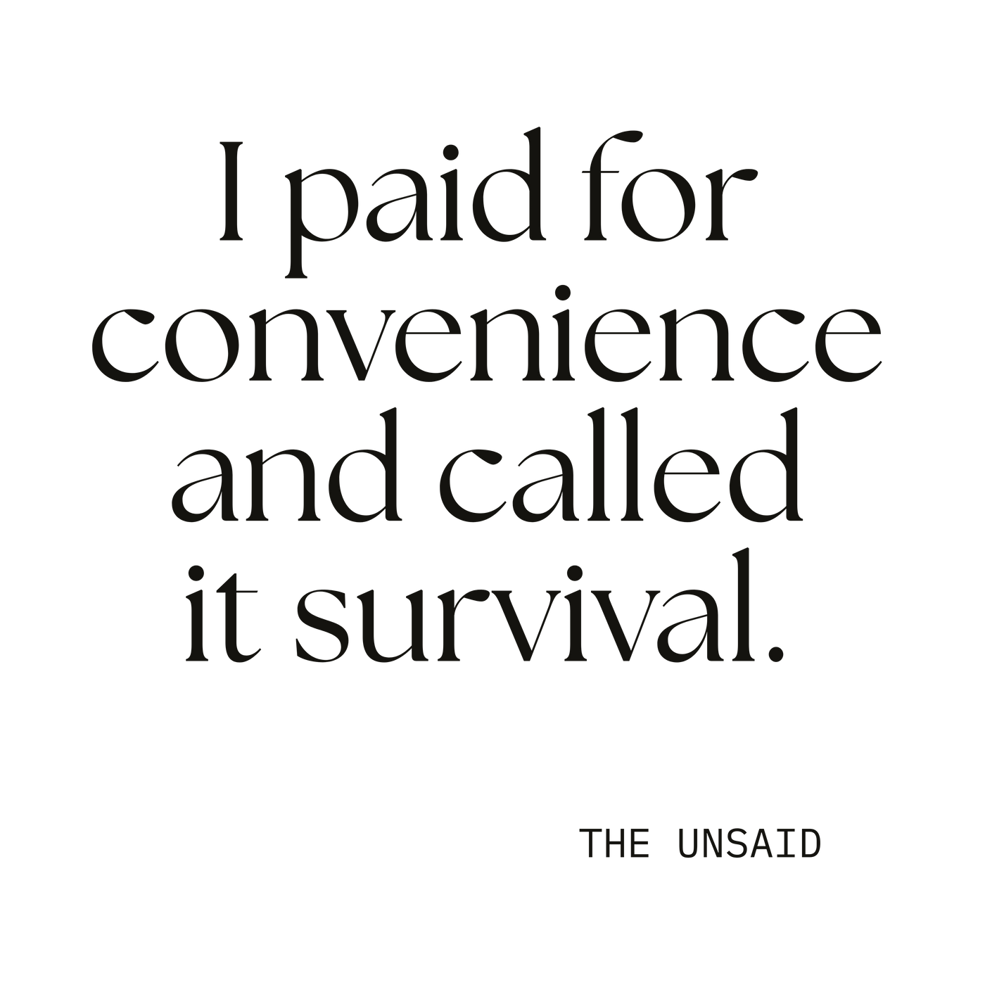 I paid for convenience and called it survival.
