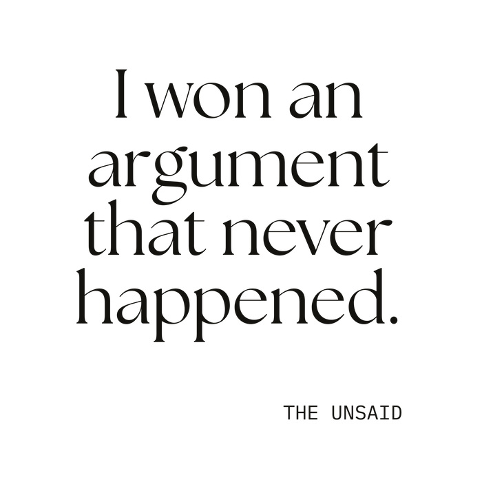 I won an argument that never happened.