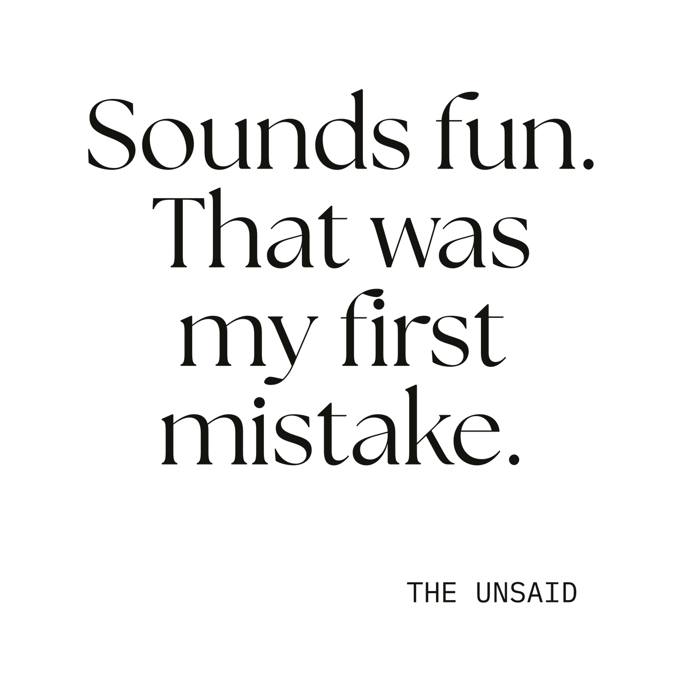 Sounds fun. That was my first mistake.