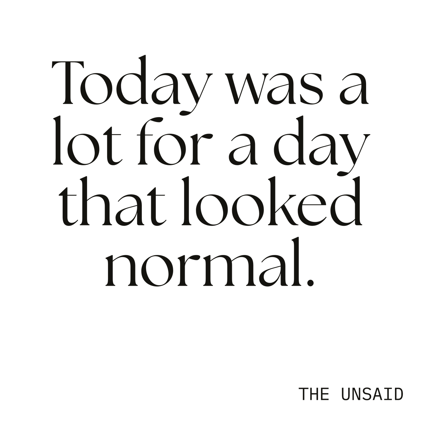 Today was a lot for a day that looked normal.