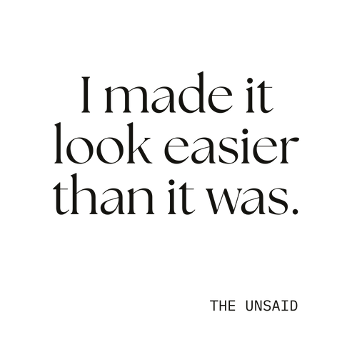 I made it look easier than it was.