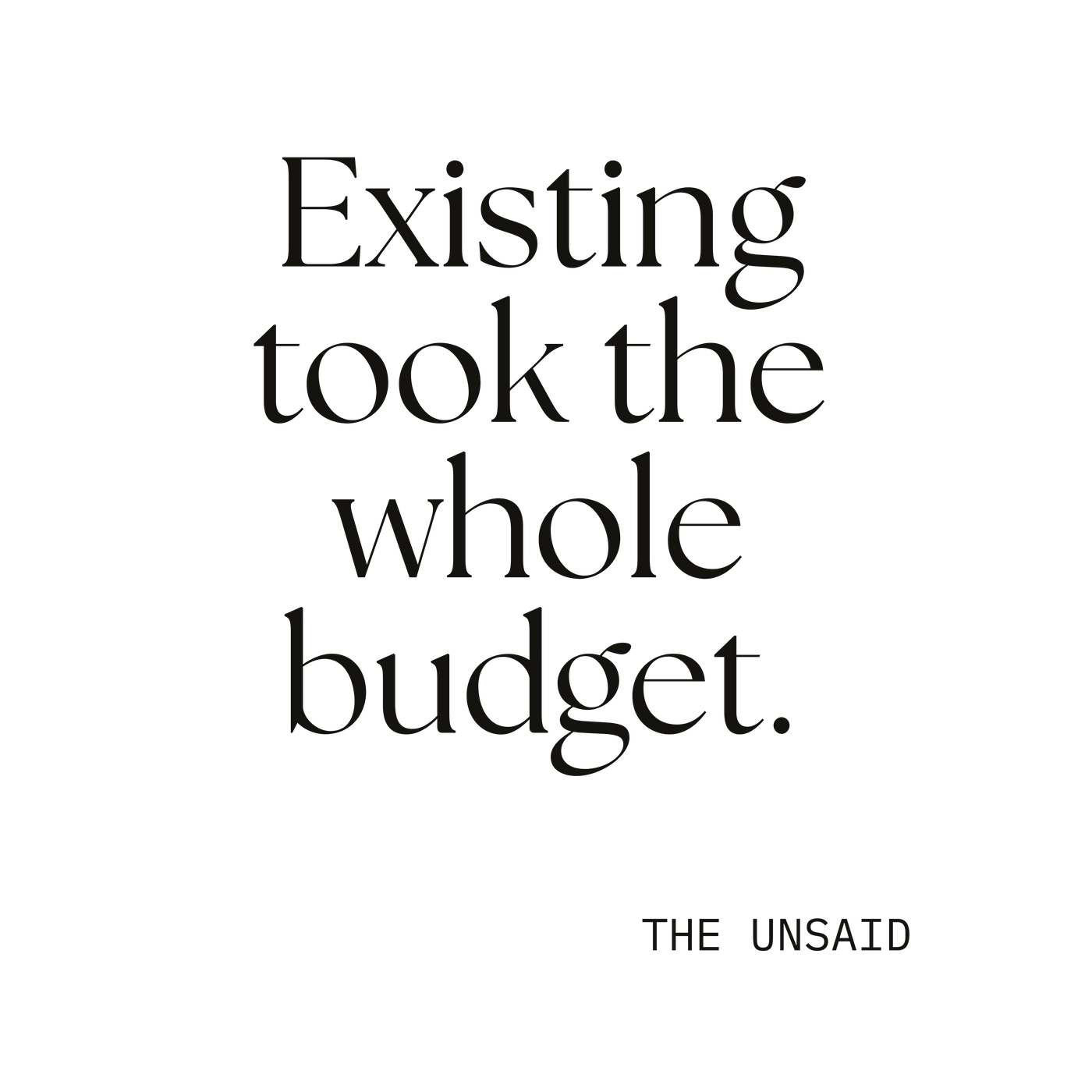 Existing took the whole budget.