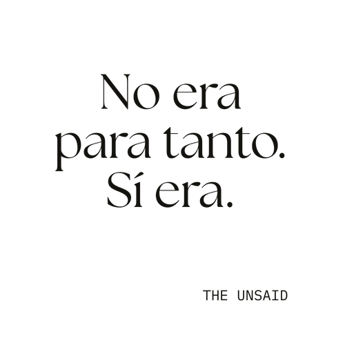 No era para tanto. Sí era.