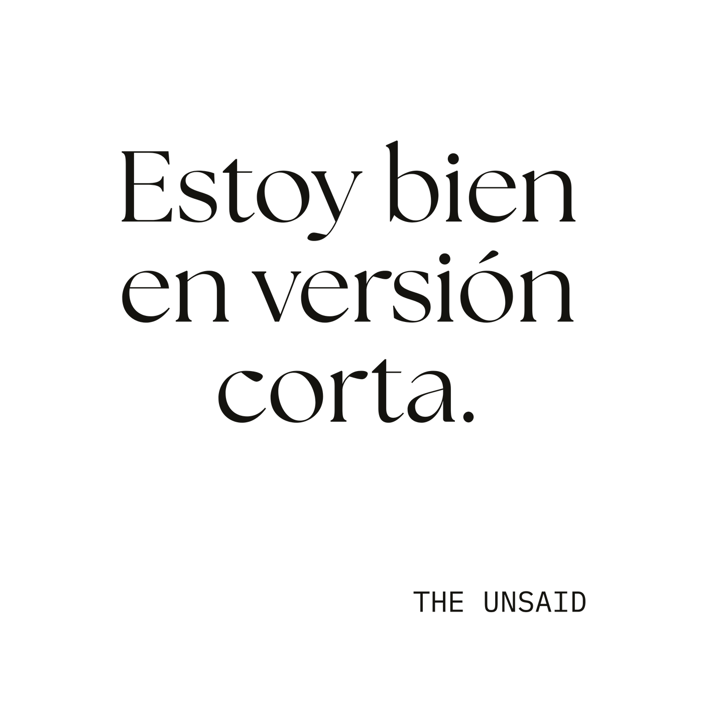 Estoy bien en versión corta.