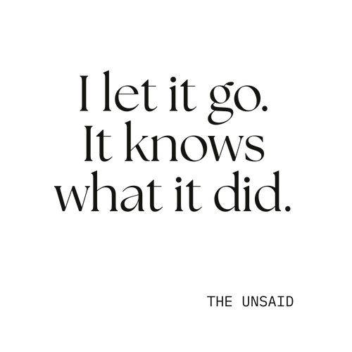 I let it go. It knows what it did.