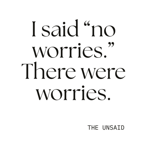 I said “no worries.” There were worries.