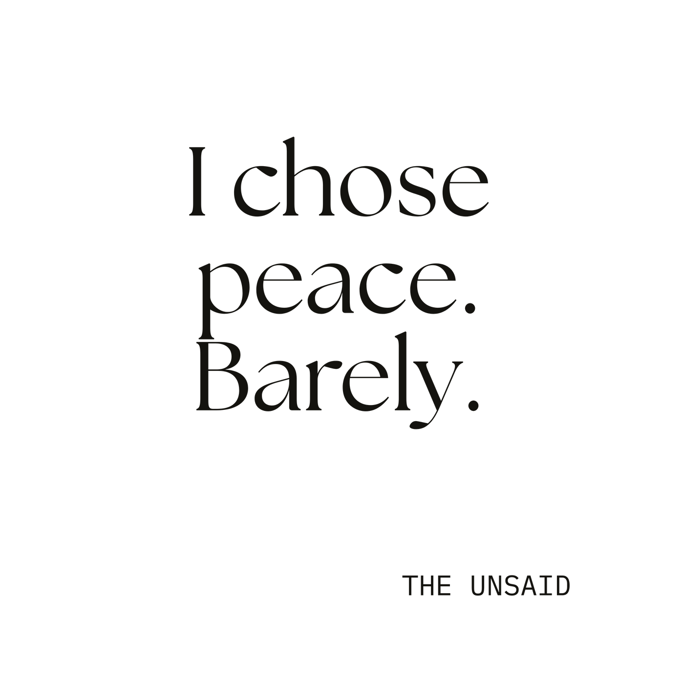 I chose peace. Barely.