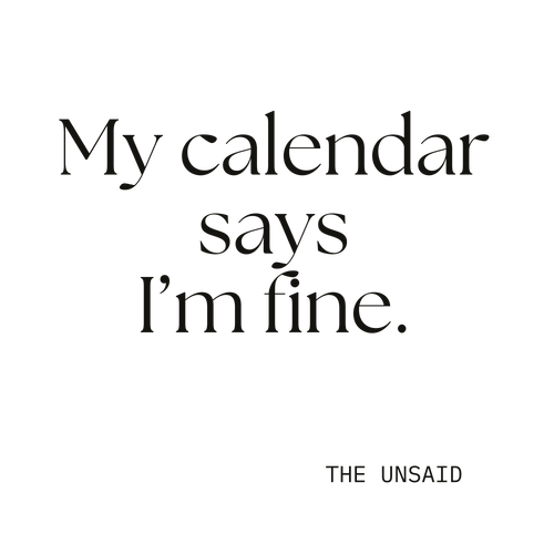 My calendar says I’m fine.