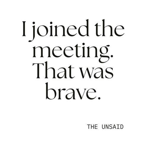 I joined the meeting. That was brave.