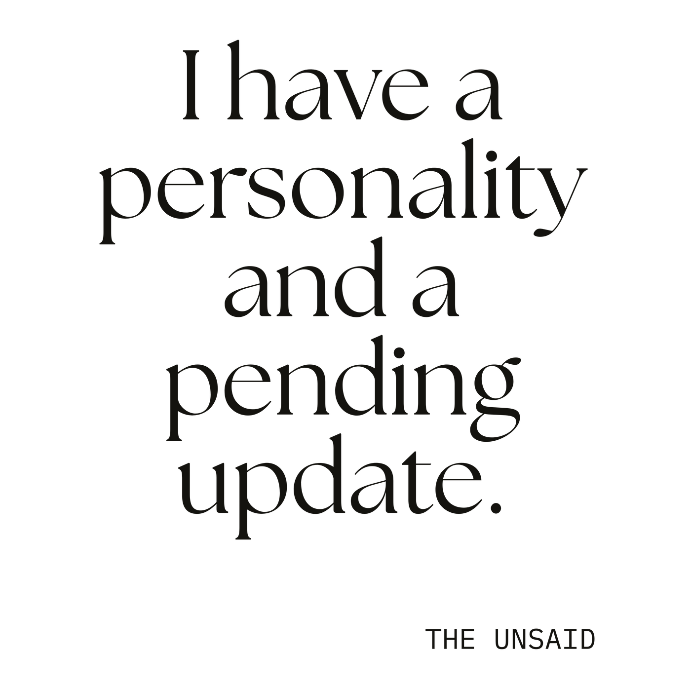 I have a personality and a pending update.