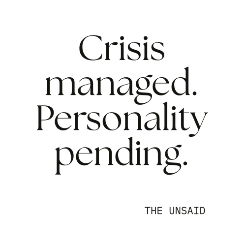Crisis managed. Personality pending.