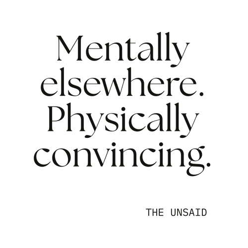 Mentally elsewhere. Physically convincing.