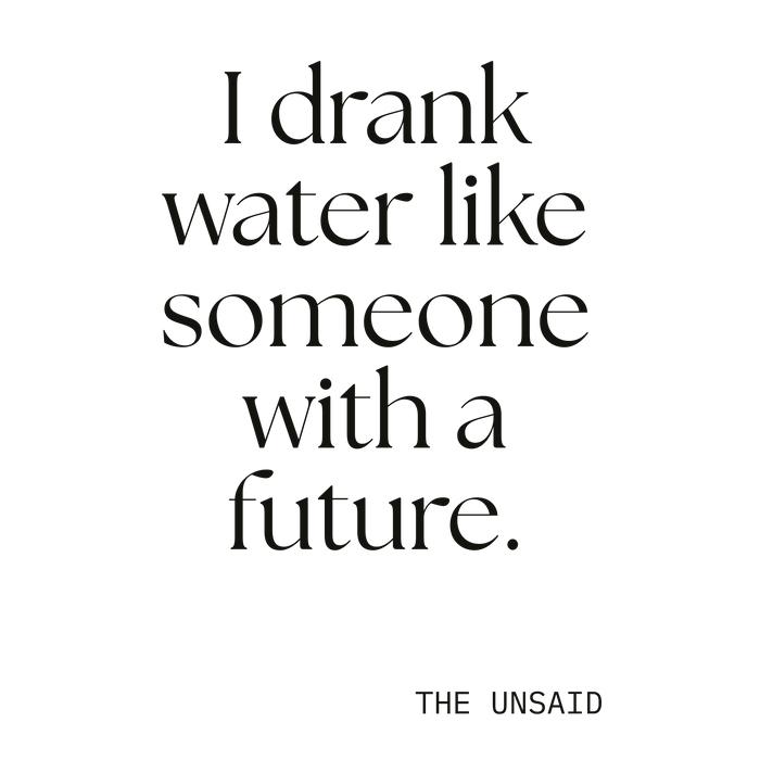 I drank water like someone with a future.