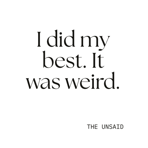 I did my best. It was weird.