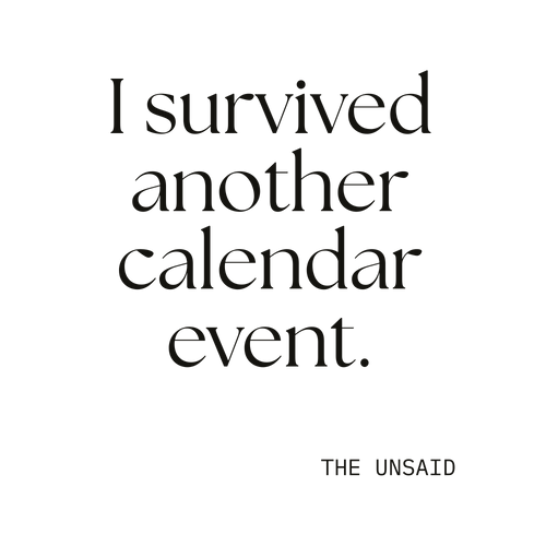 I survived another calendar event.