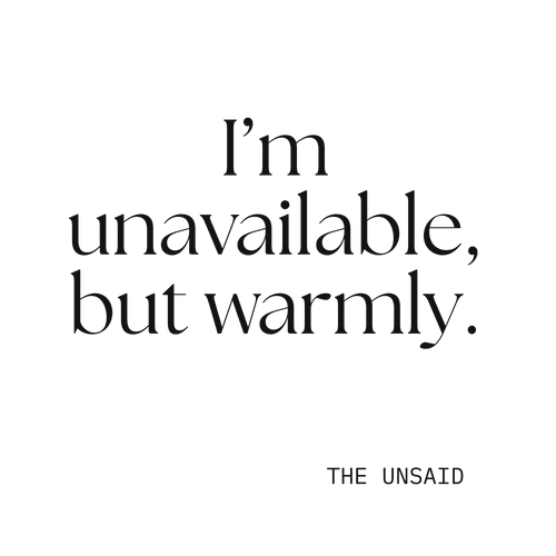 I’m unavailable, but warmly.