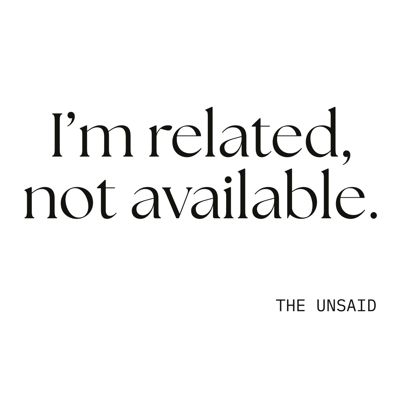 I’m related, not available.