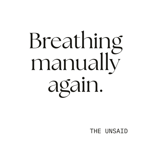 Breathing manually again.