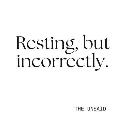 Resting, but incorrectly.