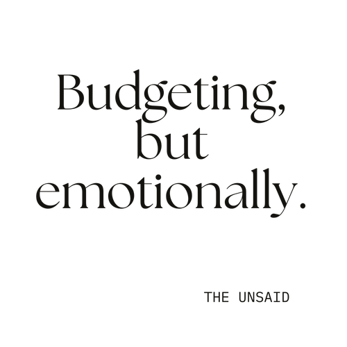 Budgeting, but emotionally.