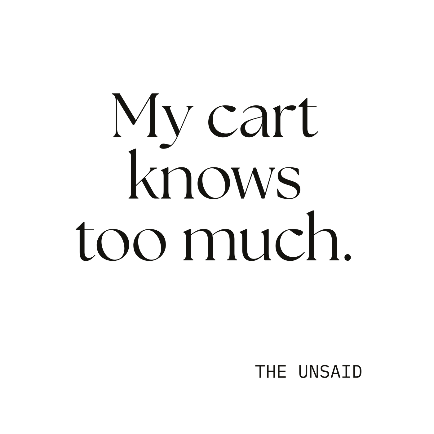 My cart knows too much.