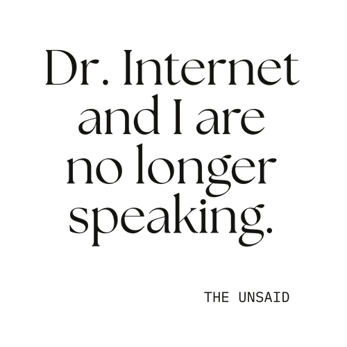 Dr. Internet and I are no longer speaking.