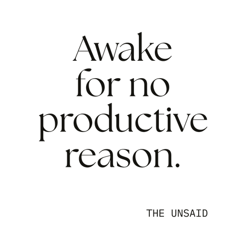 Awake for no productive reason.