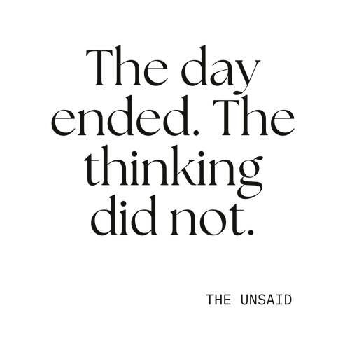 The day ended. The thinking did not.