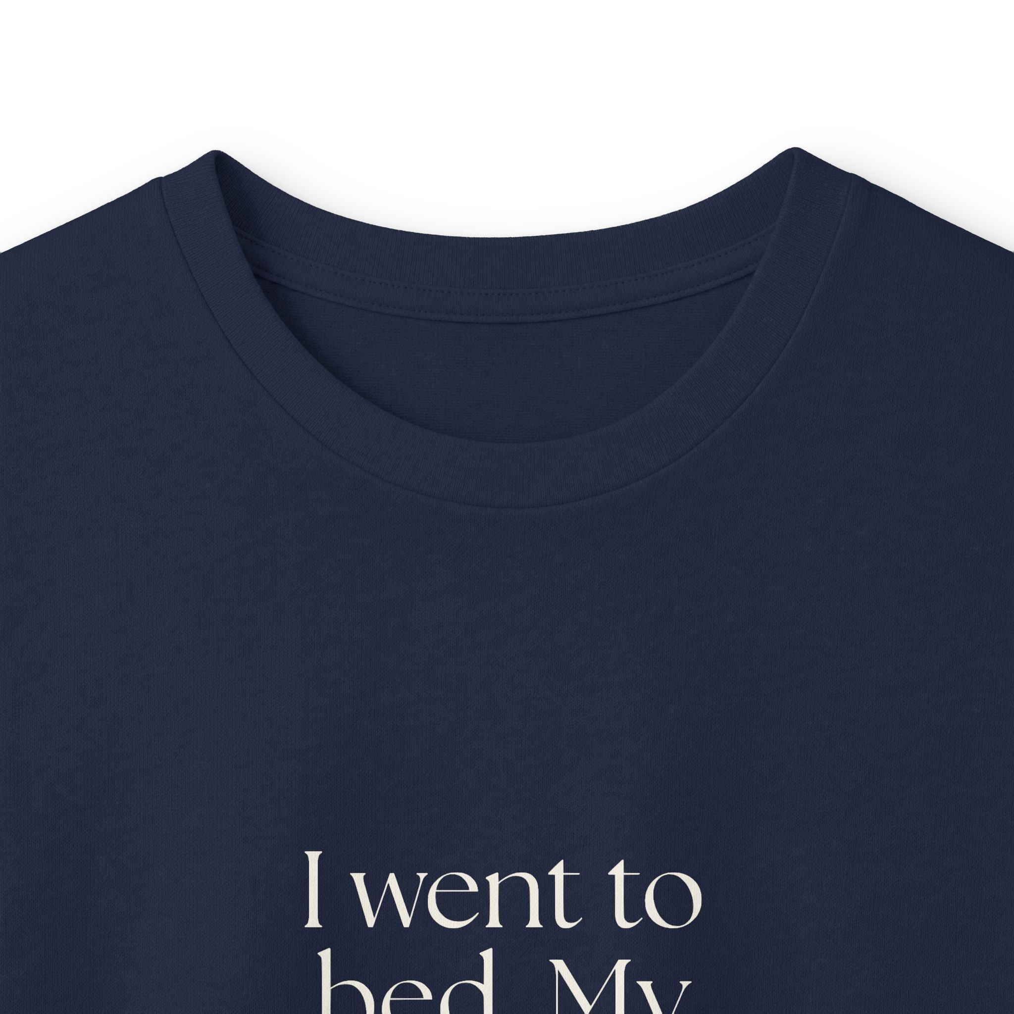 I went to bed. My brain hosted a panel - Long Sleeve Shirt - For Overthinkers