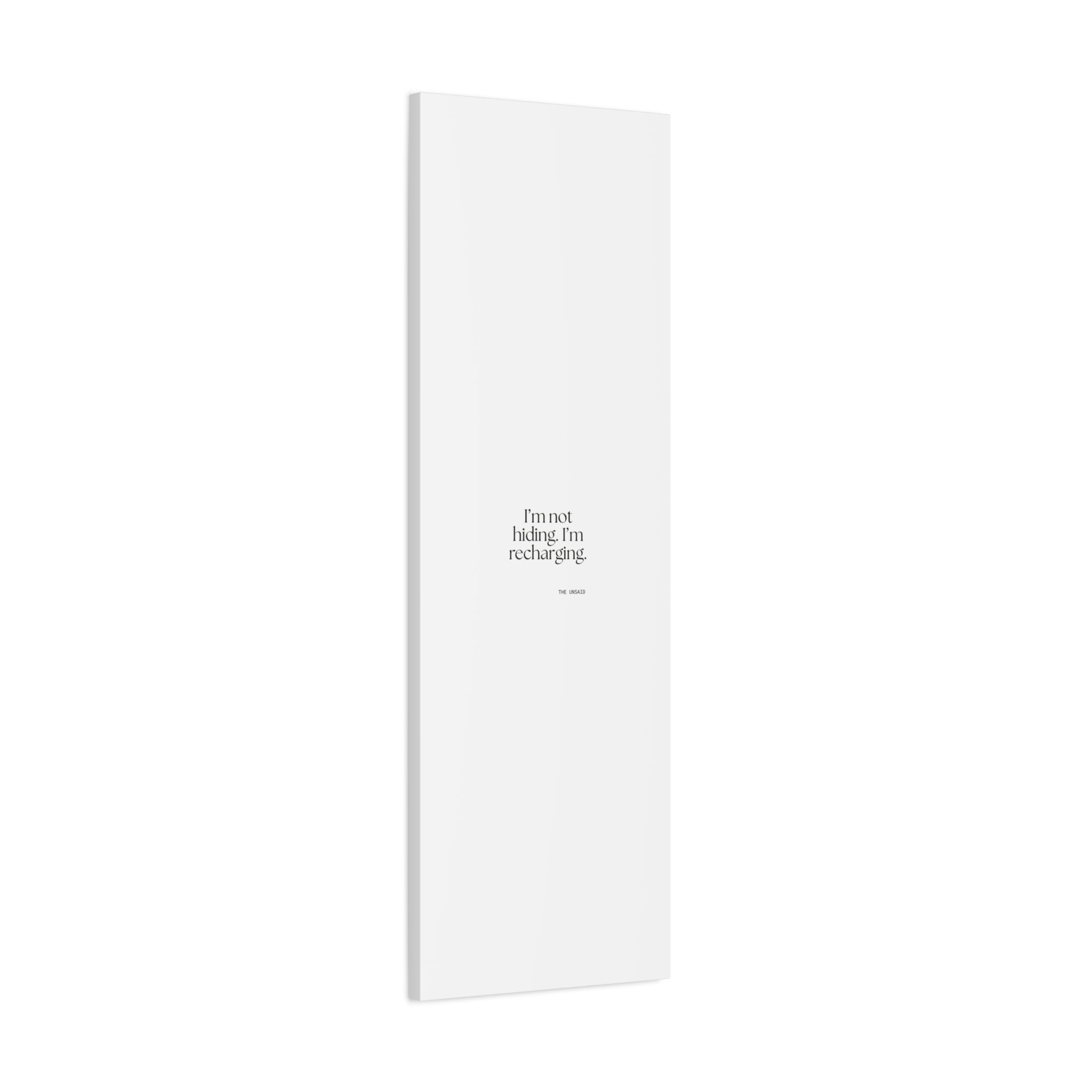 I’m not hiding. I’m recharging - Canvas Print - For Introverts