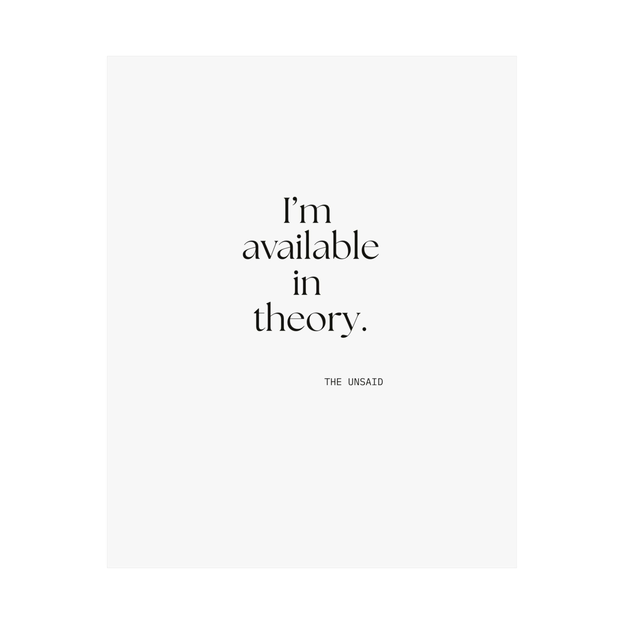 I’m available in theory - Poster - For Tired Days