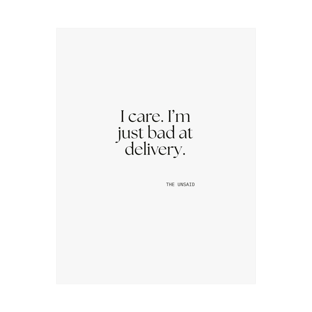 I care. I’m just bad at delivery - Poster - For Introverts