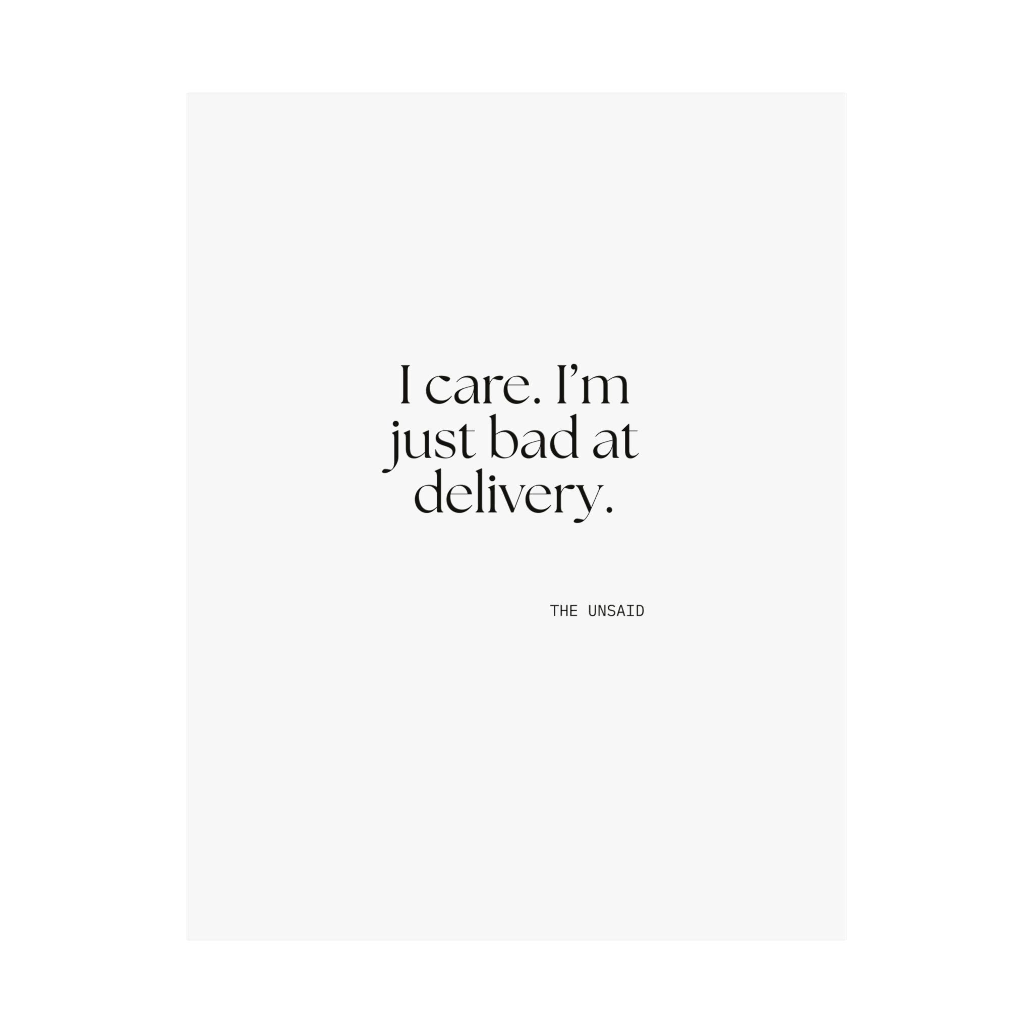 I care. I’m just bad at delivery - Poster - For Introverts
