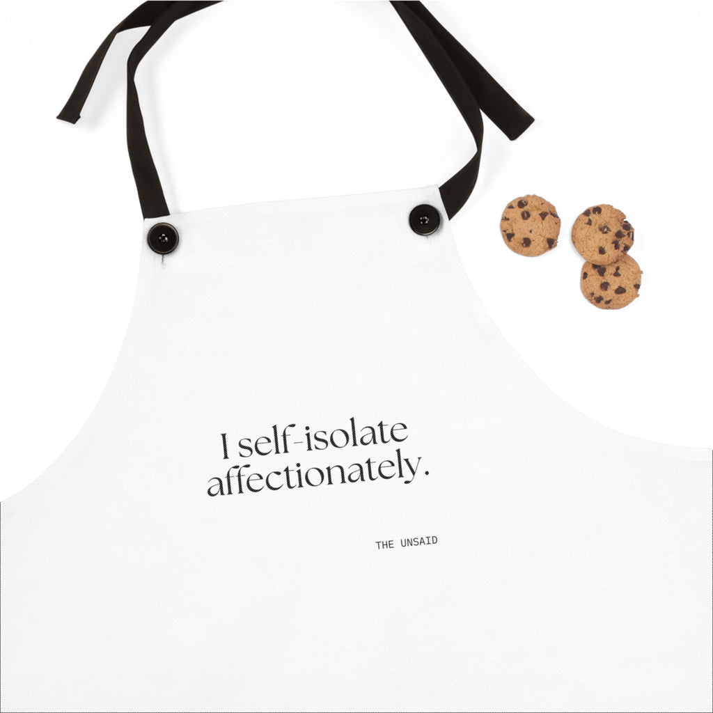 I self-isolate affectionately - Apron - For Introverts