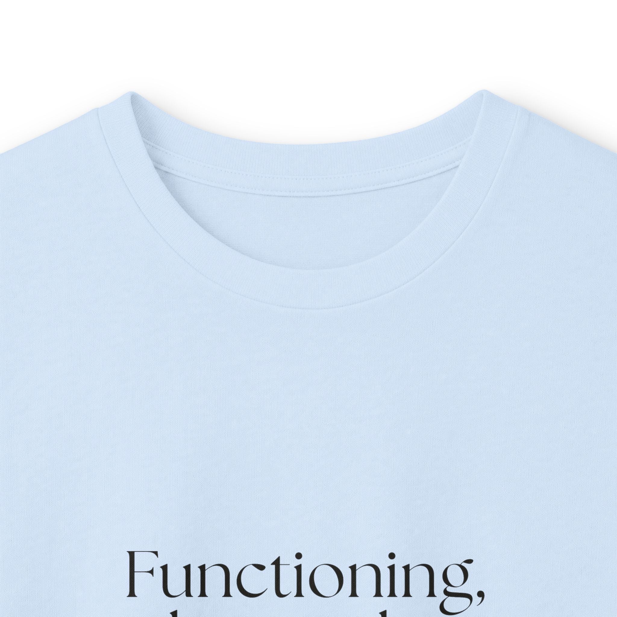 Functioning, but make it fragile - Long Sleeve Shirt - Dry Humor