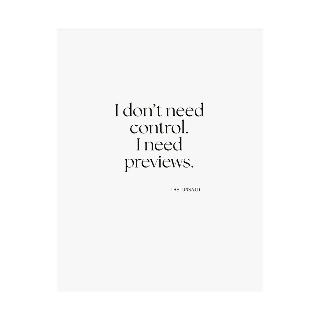 I don’t need control. I need previews - Poster - Dry Humor
