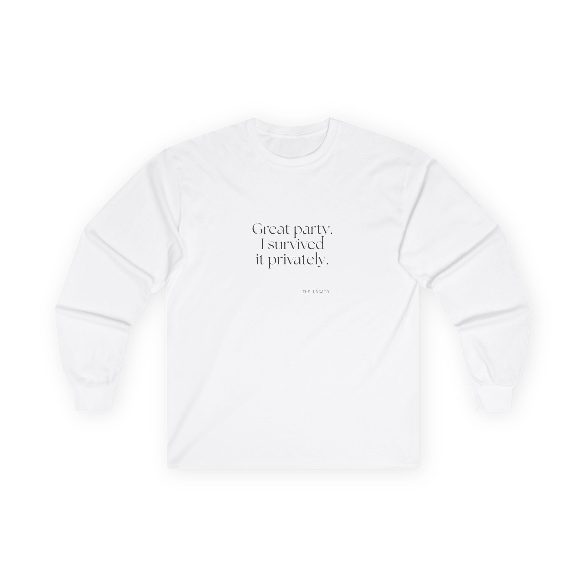 Great party. I survived it privately - Long Sleeve Shirt - For Introverts