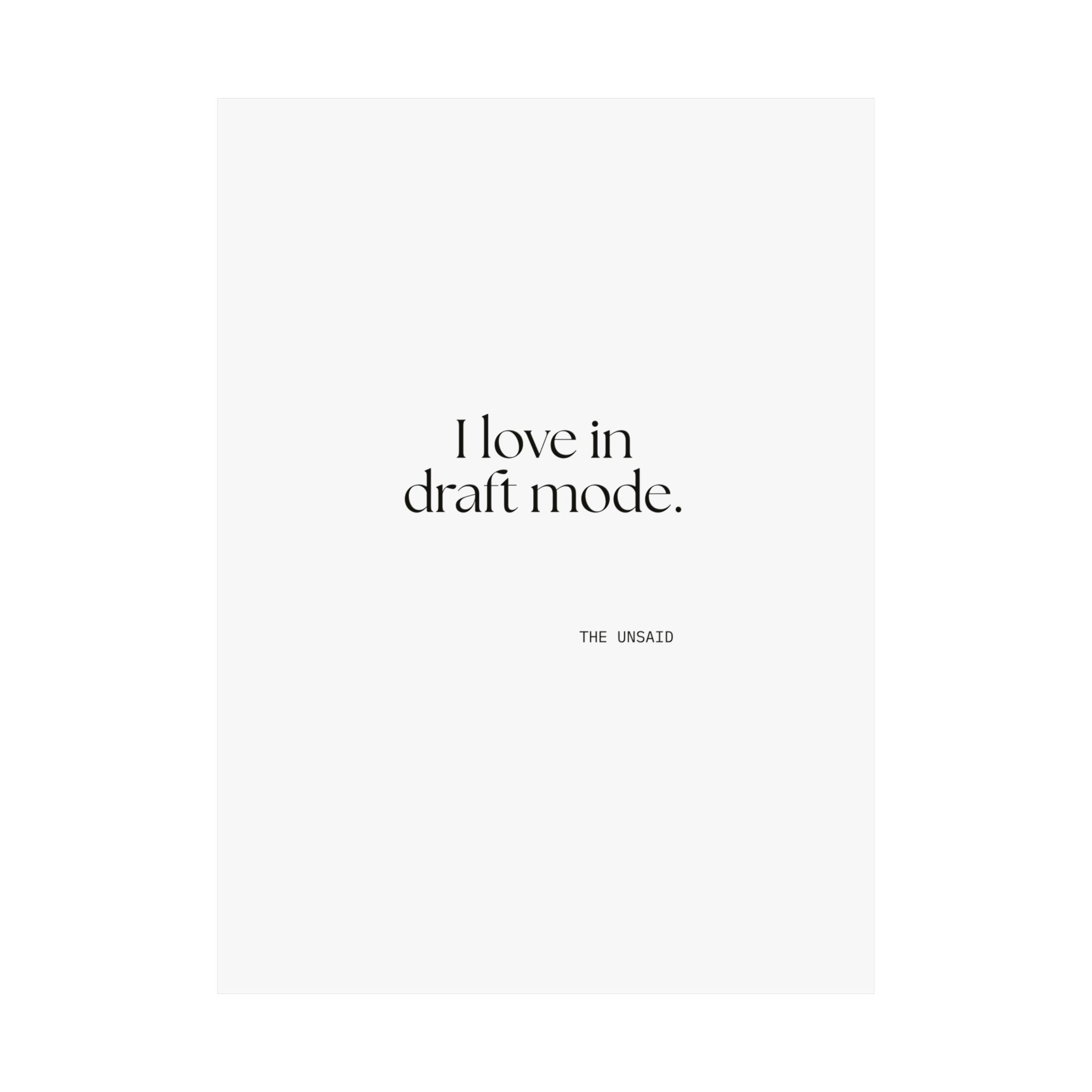 I love in draft mode - Poster - For Introverts