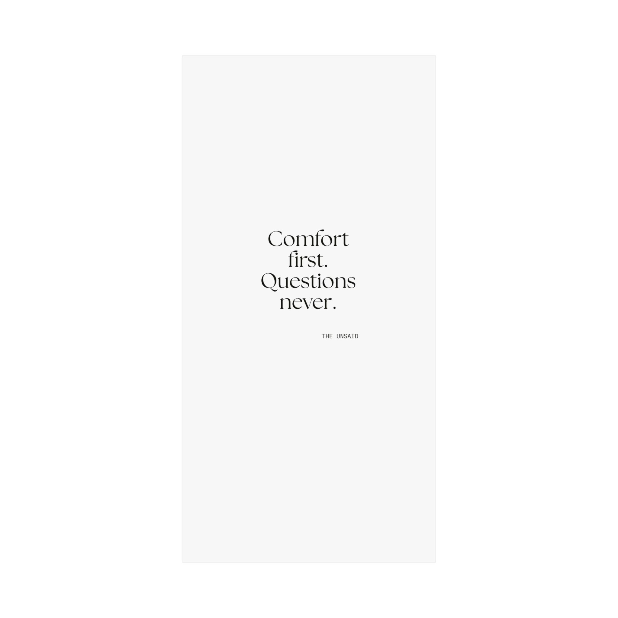 Comfort first. Questions never - Poster - Dry Humor