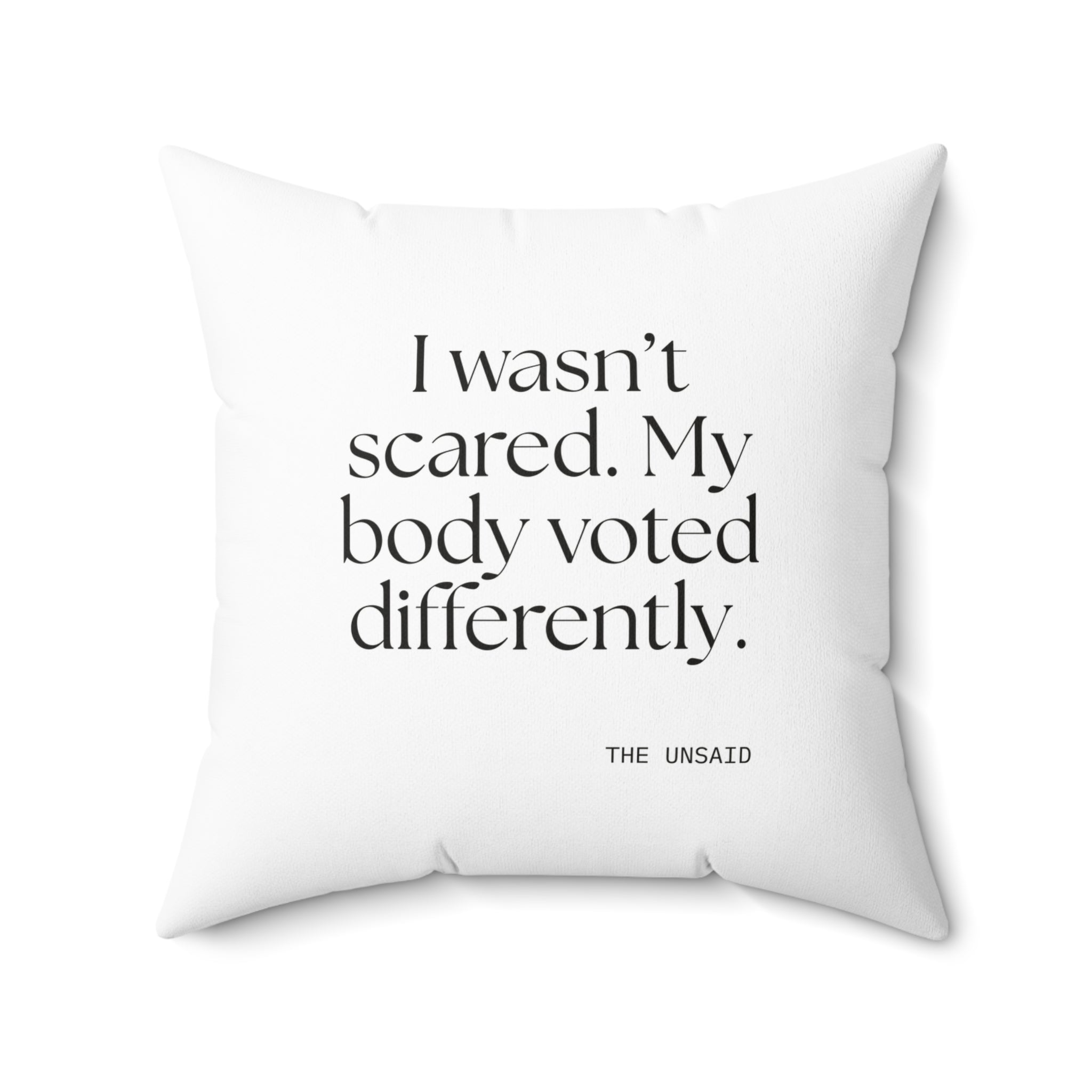 I wasn’t scared. My body voted differently - Throw Pillow - For Quiet Minds