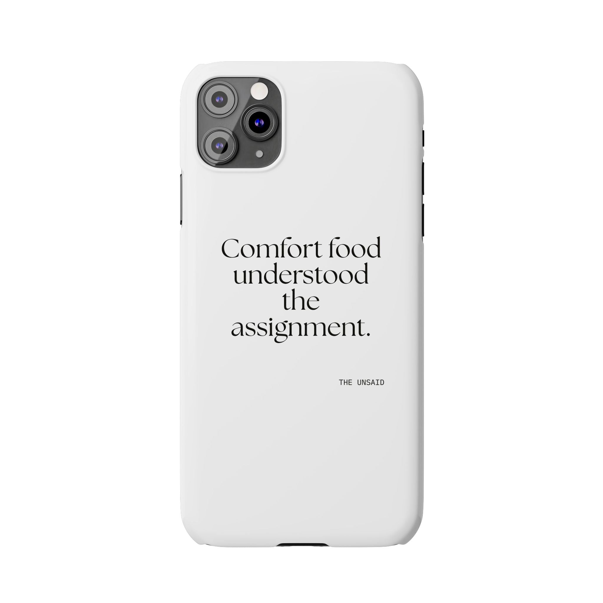 Comfort food understood the assignment - Phone Case - Dry Humor