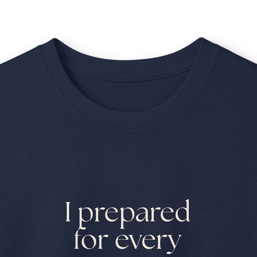 I prepared for every outcome except peace - Long Sleeve Shirt - Dry Humor