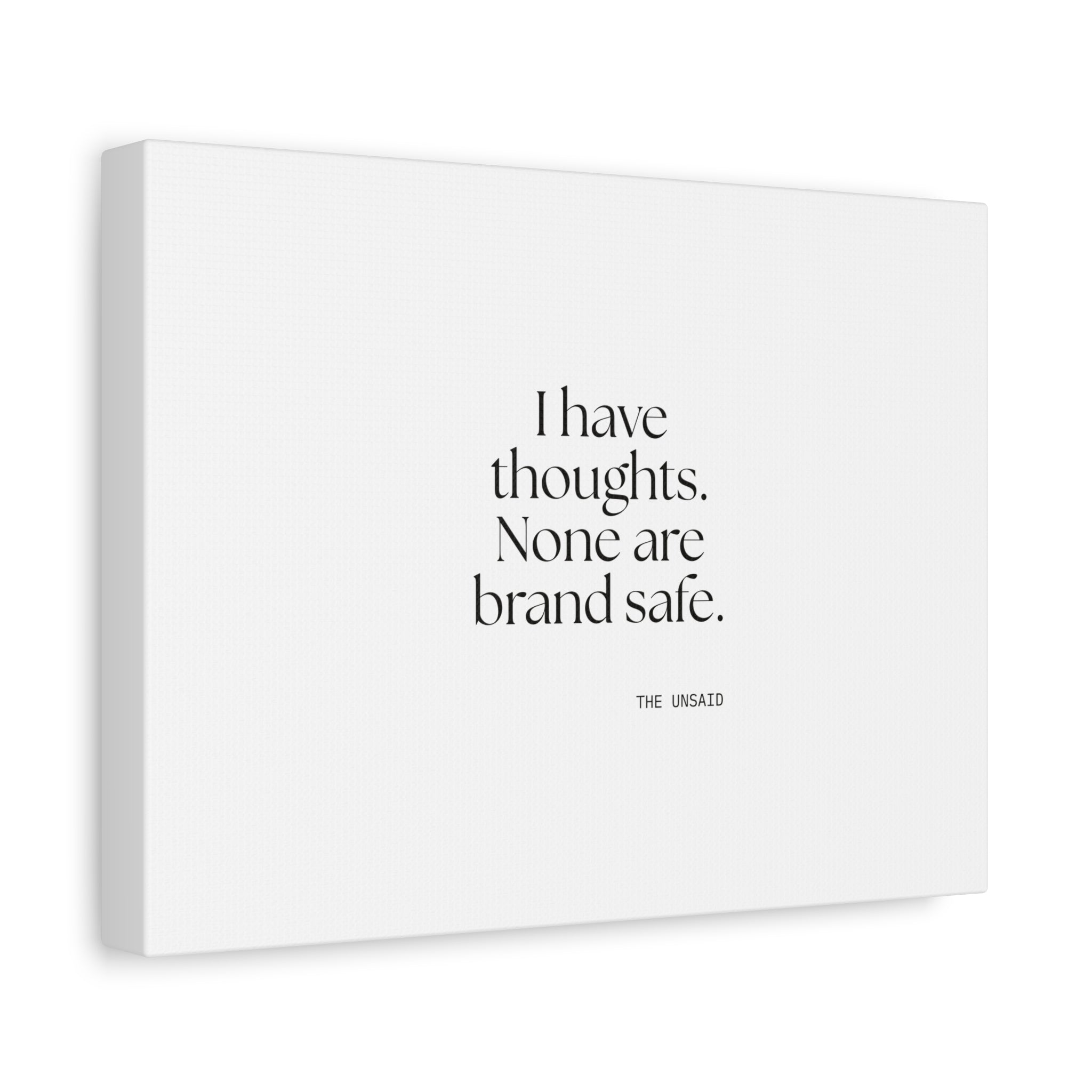 I have thoughts. None are brand safe - Canvas Print - Dry Humor