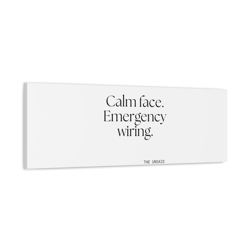 Calm face. Emergency wiring - Canvas Print - For Quiet Minds