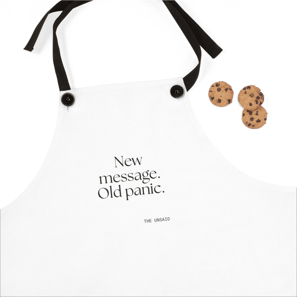 New message. Old panic - Apron - For Overthinkers